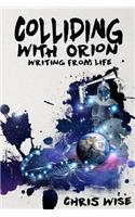 Colliding with Orion