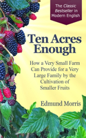 Ten Acres Enough