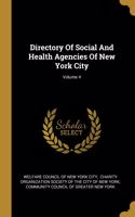 Directory Of Social And Health Agencies Of New York City; Volume 4