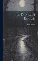 Le Dragon Rouge
