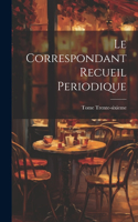 Correspondant Recueil Periodique