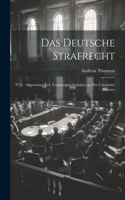 Das Deutsche Strafrecht