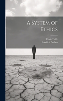 System of Ethics