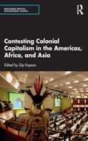 Contesting Colonial Capitalism in the Americas, Africa, and Asia