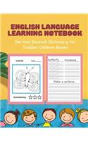 English Language Learning Notebook German Deutsch Dictionary for Toddler Children Books