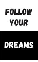 Follow Your Dreams