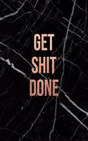 Get Shit Done