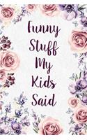 Funny Stuff My Kids Said