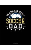 World's Best Soccer Dad: 5 Column Ledger(893 5 Column Ledger)