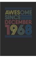 Awesome Since December 1968: Dotted Bullet Notebook - Happy Birthday Gift or Happy Anniversary Gift Idea