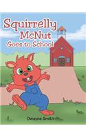Squirrelly McNut Goes to School