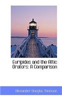 Euripides and the Attic Orators