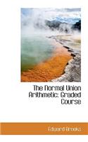 The Normal Union Arithmetic: Graded Course