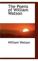 The Poens of William Watson: (English)