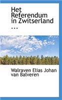 Het Referendum in Zwitserland ...