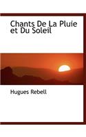 Chants de La Pluie Et Du Soleil