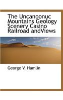 Uncanoonuc Mountains Geology Scenery Casino Railroad Andviews