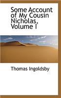 Some Account of My Cousin Nicholas, Volume I