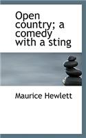 Open Country; A Comedy with a Sting