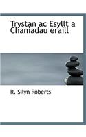 Trystan AC Esyllt a Chaniadau Eraill