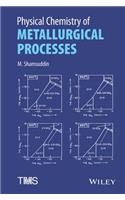 Physical Chemistry of Metallurgical Processes