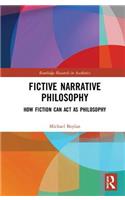 Fictive Narrative Philosophy