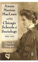 Annie Marion MacLean and the Chicago Schools of Sociology, 1894-1934