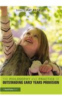 The Philosophy and Practice of Outstanding Early Years Provision