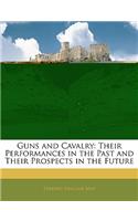 Guns and Cavalry