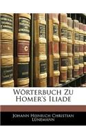 Wörterbuch Zu Homer's Iliade