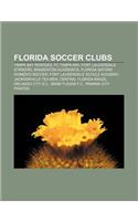 Florida Soccer Clubs: Tampa Bay Rowdies, FC Tampa Bay, Fort Lauderdale Strikers, Bradenton Academics, Florida Gators Women's Soccer(English)