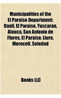 Municipalities of the El Paraiso Department: Danli, El Paraiso, Yuscaran, Alauca, San Antonio de Flores, El Paraiso, Liure, Moroceli, Soledad(English)