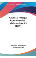 Cours de Physique Experimentale Et Mathematique V3 (1769)
