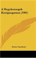 A Hegykozsegek Kozigazgatasa (1901)