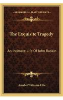Exquisite Tragedy