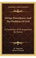 Divine Providence And The Problem Of Evil
