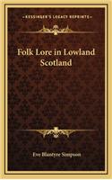 Folk Lore in Lowland Scotland