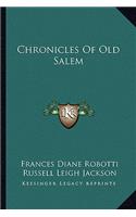 Chronicles Of Old Salem