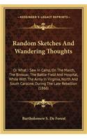 Random Sketches And Wandering Thoughts