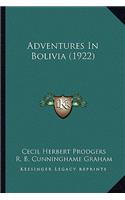 Adventures in Bolivia (1922)