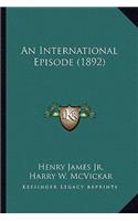 International Episode (1892)
