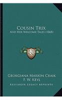 Cousin Trix