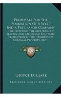 Proposals For The Formation Of A West India Free Labor Company