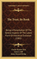 Trust, Its Book