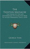 The Tientsin Massacre
