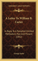 A Letter To William B. Carter