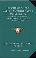 Discurso Sobre Varias Antiguedades De Madrid