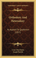 Orthodoxy And Heterodoxy