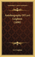 Autobiography Of Levi Leighton (1890)