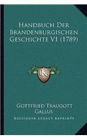 Handbuch Der Brandenburgischen Geschichte V1 (1789)